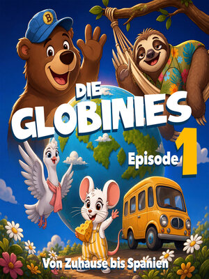 cover image of Die Globinies, Episode 1